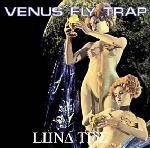 Venus Fly Trap : Luna Tide